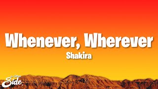 Shakira  Whenever Wherever Lyrics [upl. by Marchal687]