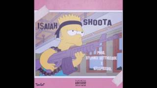 IAIAH  Shoota PROD Dylvinci x StoopidXool  DJPHATTT EXCLUSIVE [upl. by Richma704]