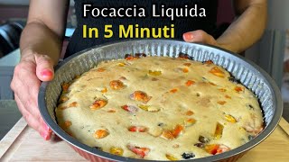 FOCACCIA LIQUIDA in 5 MINUTI basta 1 cucchiaio 🥄 [upl. by Yanad]