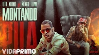 Lito Kirino x Ñengo Flow  Montando Pila Official Audio [upl. by Lukas817]