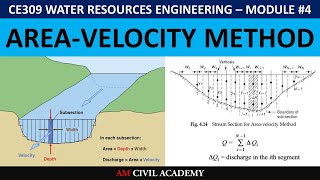 WRE Module4  Area Velocity Method  Stream flow measurement [upl. by Schouten530]