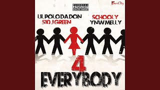 4 Everybody feat JGreen YNW Melly amp Schooly Swoope [upl. by Brunelle]