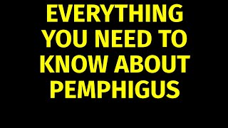 Pemphigus Vulgaris  Causes Symptoms Treatment [upl. by Barger]