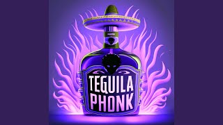 TEQUILA MEXICAN PHONK [upl. by Karly]