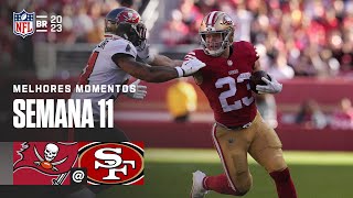 Tampa Bay BUCCANEERS x San Francisco 49ERS  Melhores Momentos  NFL Semana 11 [upl. by Yecaw]