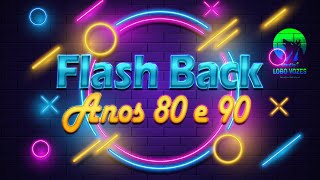 Set Mix Flash Back Anos 80 e 90  Reviva os Grandes Sucessos [upl. by Haelat]