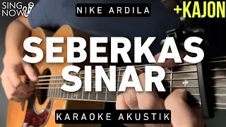 Seberkas Sinar  Nike Ardila Karaoke Akustik  Kajon [upl. by Shel]