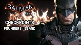 Batman Arkham Knight  Founders Island Checkpoint Locations Own the Roads [upl. by Richelle]