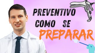 PRENTIVO COMO SE PREPARAR coleta de PAPANICOLAU 5 DICAS [upl. by Menzies]