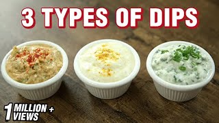 3 Types of Dips  Easy Dips Recipe for Chips  Indian Culinary League  Varun Inamdar [upl. by Katleen]