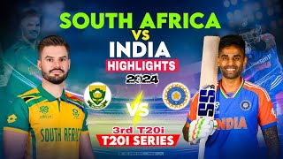 RSA vs IND • 3rd T20I • India tour of South Africa 2024  HIGHLIGHTS [upl. by Sholem]