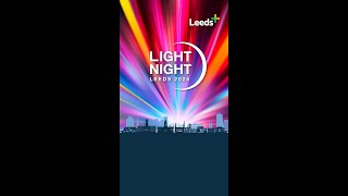 Light Night Leeds 2024 LIVE  The Full Leeds Show [upl. by Nalda]