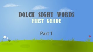 Dolch Sight Words HD First Grade Part 1 [upl. by Clarke]