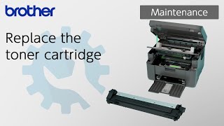 Replace the toner cartridge Brother Global Support [upl. by Letsirk80]