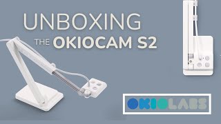 Whats Inside Unboxing the S2 Version of OKIOCAM Doc Webcams [upl. by Landes]