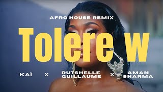 Rutshelle Guillaume feat Kaï  Tolere W  Afro House Remix rutshelleguilaume afrohouse remix [upl. by Gerstner]