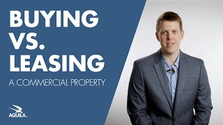 Buying vs Leasing a Commercial Property Pros amp Cons [upl. by Jordanna175]