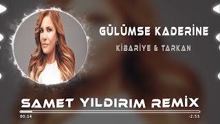 Kibariye amp Tarkan  Gülümse Kaderine  Samet Yıldırım Remix [upl. by Enyleuqcaj]