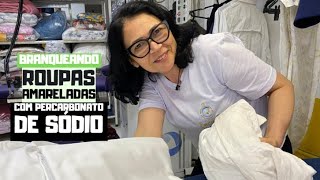 REMOVENDO AMARELADO DE ROUPAS BRANCAS COM PERCARBONATO DE SÓDIO [upl. by Tiga]