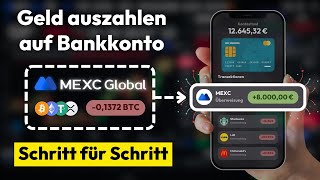 Geld auszahlen auf MEXC Global ✅ Euro Auszahlung auf Konto Schritt für Schritt Anleitung [upl. by Eilhsa755]