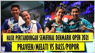 HASIL PERTANDINGAN PRAVEENMELATI VS DECHAPOLSAPSIREE Di SEMIFINAL DENMARK OPEN 2021 [upl. by Arriek]