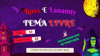 DECOLANDO COM TARÓLOGOS ROXX E LAUANNY TEMA LIVREPXSUPERCHATFREE tarot livesdesucesso [upl. by Mik]