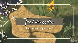 Tricot chaussettes tuto et petit patron [upl. by Pokorny]