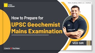 UPSC Geochemist  Geochemist Mains  How to Prepare Geochemist  Geochemist 2022  Chem Academy [upl. by Starobin]