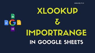 XLOOKUP si IMPORTRANGE in Google Sheets [upl. by Nahsad262]