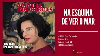 Amália Rodrigues  quotNa Esquina de Ver o Marquot Audio 2015 Remastered [upl. by Airehtfele947]