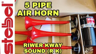 Stebel 5 Pipe Air Horn  RIWER KWAY Sound RK  carbon customz kelara [upl. by Imena]