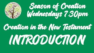 Season of Creation 2024  Introduction to the Circuit Bible Study [upl. by Ardnusal]