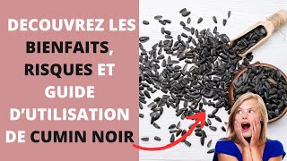 NIGELLE CUMIN NOIR BIENFAITS RISQUES ET GUIDE D’UTILISATION la plante qui guérit de tout [upl. by Mindi]