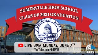 Somerville High School Graduation 2021  June 7 2021 [upl. by Sonya888]