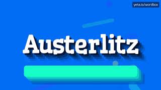 HOW PRONOUNCE AUSTERLITZ BEST QUALITY VOICES [upl. by Yci]