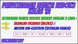 Penyetaraan Reaksi Redoks CrI3  KOH  Cl2 → K2CrO4  KIO4  KCl  H2O dengan 2 Cara [upl. by Budge43]