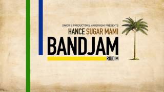 Hance  Sugar Mami BandJam Riddim VA Vincy Soca 2017 [upl. by Aseena]