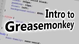 Introduction to Greasemonkey [upl. by Euginimod]