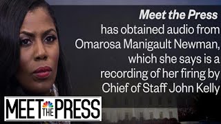 Exclusive Omarosa Reveals Secret White House Recording With John Kelly  Meet The Press  NBC News [upl. by Esom]