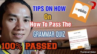 Tips On How To Pass Weblio Grammar Test 100 PASSED 2023 WEBLIO PH 2023 [upl. by Naamana]