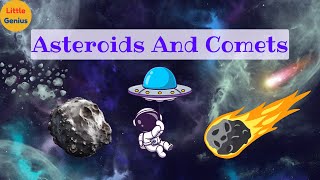 Asteroids and Comets for Kids Fun Facts About Space Rocks [upl. by Largent]