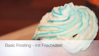 Basic Frosting  mit Frischkäse [upl. by Yarg]