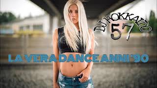 LA VERA DANCE ANNI 90 PART 57 DANCE GENERATION 90 DJ HOKKAIDO [upl. by Acirre148]