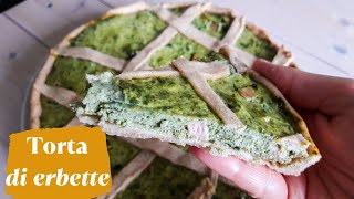 TORTA SALATA DI ERBETTE  con pasta brisè allolio [upl. by Yesmar]