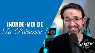 🤲🏻 Inondemoi de Ta Présence  🚰 Lonction te conduit   Un Miracle Chaque Jour [upl. by Ignace]