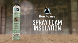 How to Use Seal Spray Foam Spray Foam Insulation [upl. by Giffy]