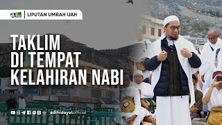 Inilah Tempat Lahirnya Rasulullah Saw di Mekkah Ustadz Adi Hidayat [upl. by Anuahsed893]