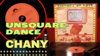 Chany  Unsquare Dance VINYL [upl. by Isiah]