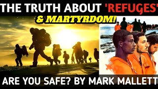 Are You Safe What You Need To Know About quotREFUGESquot amp Why We Should Desire Martyrdom [upl. by Eelyk178]