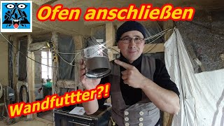 Ofen anschließen Wandfutter Schornstein Teil 2 [upl. by Felicle]